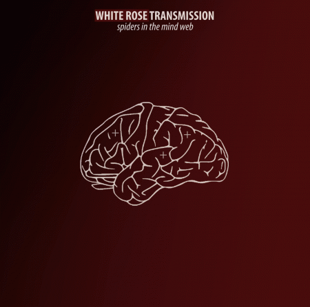 White Rose Transmission - 'Spiders in the Mind Web'